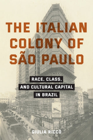 Cover image for 9781531512255 - The Italian Colony of Sao Paulo