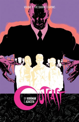 Cover image for 9781534312395 - Outcast by Kirkman & Azaceta Volume 7