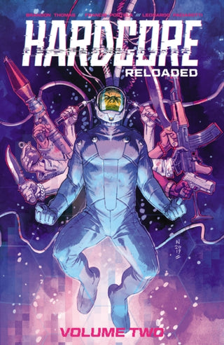 Supplemental image for 9781534315969 - Hardcore Volume 2: Reloaded