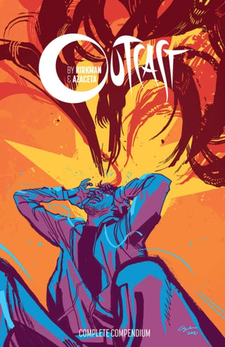 Cover image for 9781534320017 - Outcast by Kirkman & Azaceta Compendium
