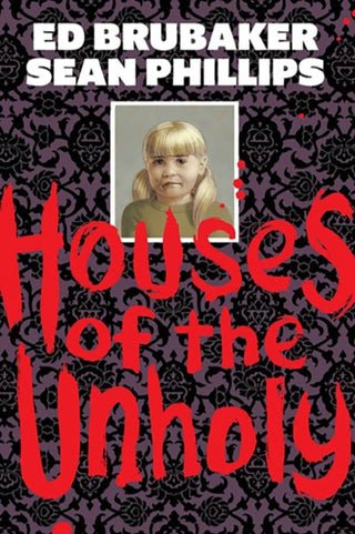 Cover image for 9781534327429 - Houses of the Unholy