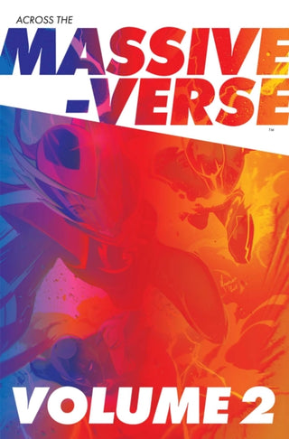 Cover image for 9781534330009 - Across the Massive-Verse Volume 2