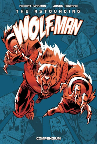 Cover image for 9781534332287 - The Astounding Wolf-Man Compendium Vol. 1