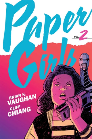 Cover image for 9781534332782 - Paper Girls Backpack Edition Vol. 2