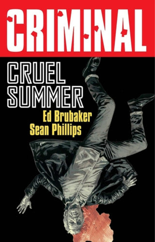 Cover image for 9781534366671 - Criminal Volume 10: Cruel Summer (New Edition)
