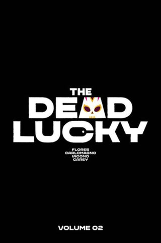 Cover image for 9781534397224 - The Dead Lucky Volume 2