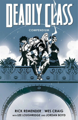 Supplemental image for 9781534397972 - Deadly Class Compendium