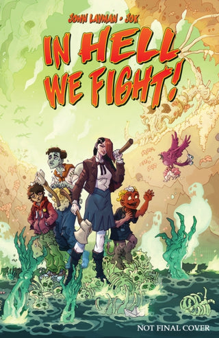Cover image for 9781534398535 - In Hell We Fight! Volume 1: A Snowball's Chance