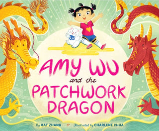 Cover image for 9781534463639 - Amy Wu and the Patchwork Dragon