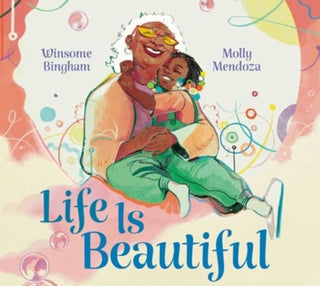 Cover image for 9781534469952 - Life Is Beautiful