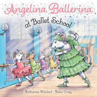 Cover image for 9781534485297 - Angelina Ballerina at Ballet School