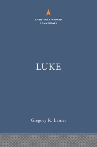 Cover image for 9781535923712 - Luke: The Christian Standard Commentary