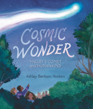 Cover image for 9781536223231 - Cosmic Wonder: Halley's Comet and Humankind