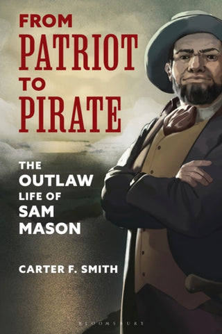 Cover image for 9781538139974 - From Patriot to Pirate