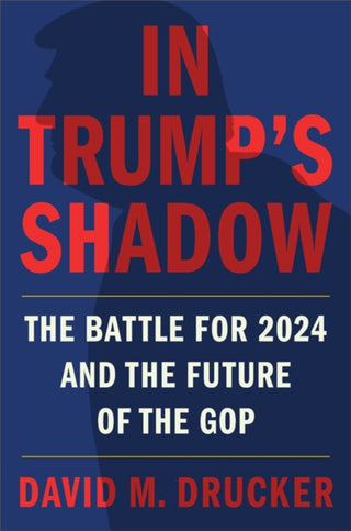 Cover image for 9781538754047 - In Trump's Shadow