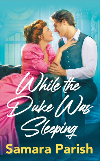 Cover image for 9781538757734 - While the Duke Was Sleeping