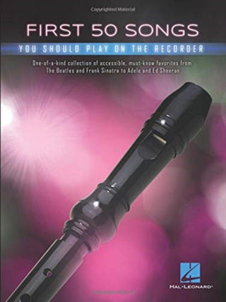 Cover image for 9781540034236 - FIRST 50 SONGS YOU SHOULD PLAY ON RECORD