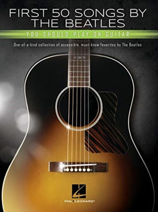 Cover image for 9781540055781 - First 50 Songs by the Beatles