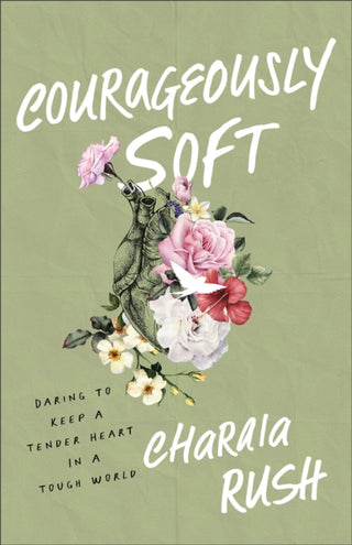 Cover image for 9781540903433 - Courageously Soft