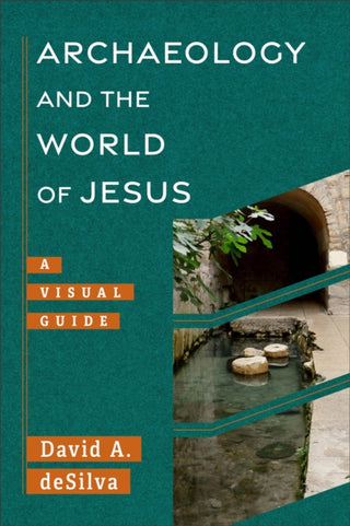 Cover image for 9781540960962 - Archaeology and the World of Jesus