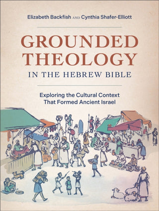 Cover image for 9781540962539 - Grounded Theology in the Hebrew Bible