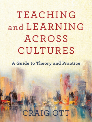 Supplemental image for 9781540963109 - Teaching and Learning across Cultures – A Guide to Theory and Practice