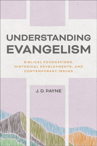 Cover image for 9781540963581 - Understanding Evangelism