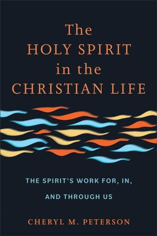 Cover image for 9781540963925 - The Holy Spirit in the Christian Life