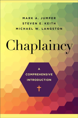 Cover image for 9781540964045 - Chaplaincy – A Comprehensive Introduction