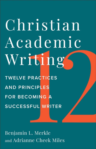 Cover image for 9781540965998 - Christian Academic Writing