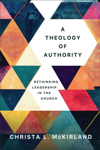 Cover image for 9781540968166 - A Theology of Authority