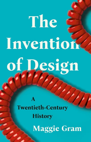 Cover image for 9781541600638 - The Invention of Design