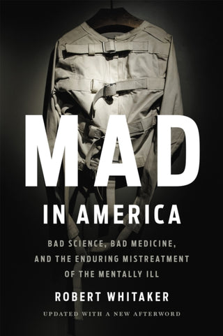 Cover image for 9781541618060 - Mad In America (Revised)