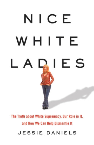 Supplemental image for 9781541675865 - Nice White Ladies