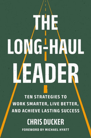 Cover image for 9781541704831 - The Long-Haul Leader