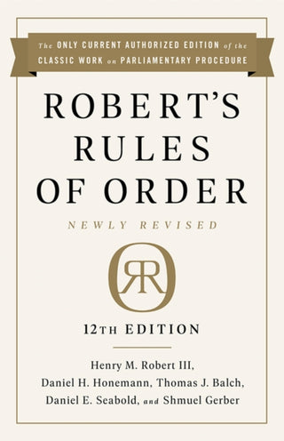 Cover image for 9781541736696 - Robert's Rules of Order Newly Revised, 12th edition