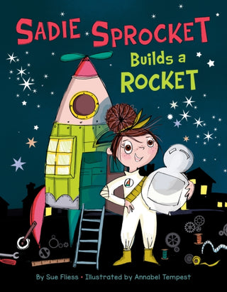 Cover image for 9781542018036 - Sadie Sprocket Builds a Rocket