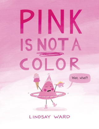 Cover image for 9781542026864 - Pink Is Not a Color