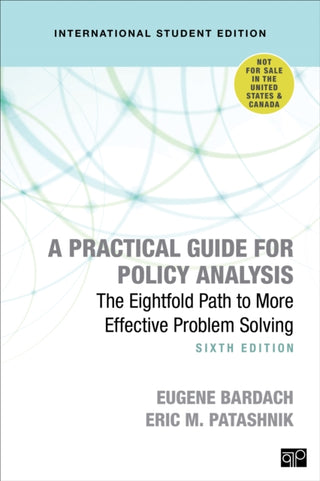 Cover image for 9781544372204 - A Practical Guide for Policy Analysis - International Student Edition