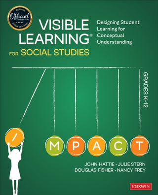 Cover image for 9781544380827 - Visible Learning for Social Studies, Grades K-12