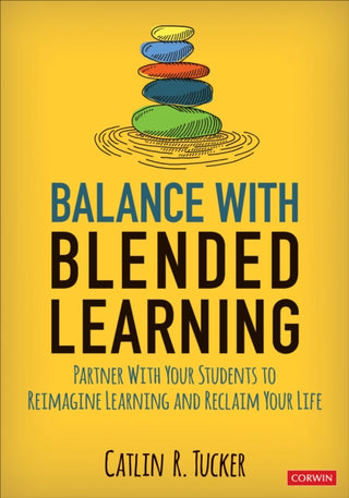 Cover image for 9781544389523 - Balance With Blended Learning