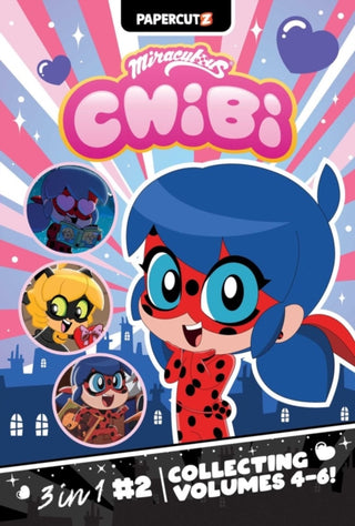 Cover image for 9781545826706 - Miraculous Chibi 3 in 1 Vol. 2