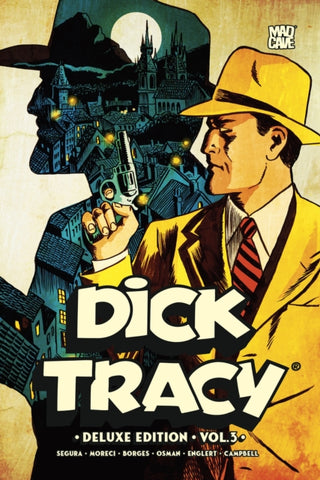 Cover image for 9781545828618 - Dick Tracy Vol. 3 Deluxe Edition