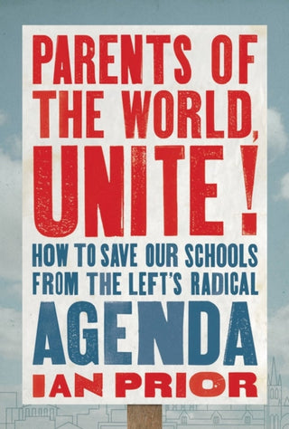 Cover image for 9781546004448 - Parents of the World, Unite!