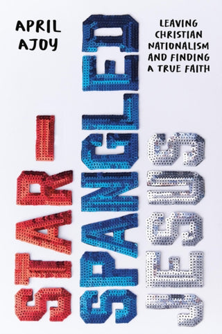 Cover image for 9781546006688 - Star-Spangled Jesus