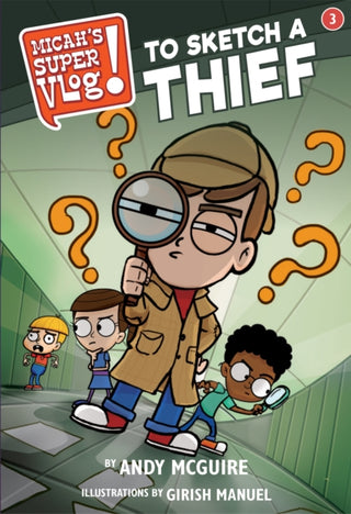 Cover image for 9781546026570 - Micah's Super Vlog: To Sketch a Thief