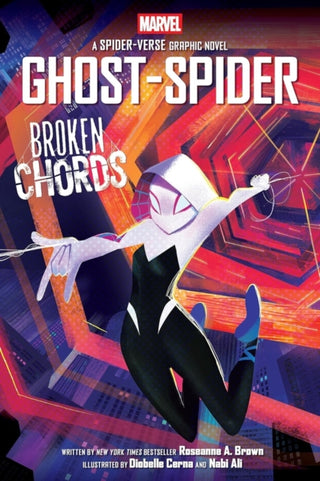 Cover image for 9781546122517 - Ghost-Spider: Broken Chords (Spider-Woman graphic novel)