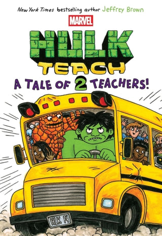 Cover image for 9781546137627 - A Tale of Two Teachers: Original Marvel Graphic Novel (Hulk Teach! #2)