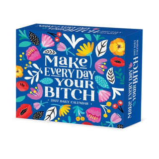 Cover image for 9781549263606 - Make Every Day Your Bitch 2027 Box