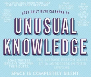 Cover image for 9781549264986 - Daily Desk Calendar of Unusual Knowledge 2027 Box